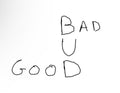 BAD U GOOD/ GOOD U BAD white